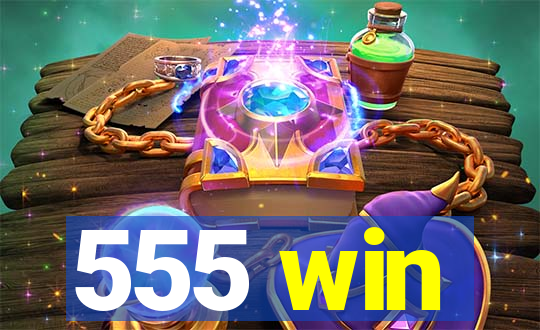 555 win